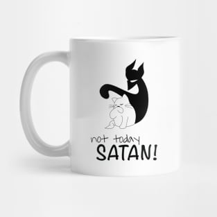 Not Today Satan! Kitty tee Mug